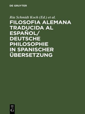 cover image of Filosofia alemana traducida al español/ Deutsche Philosophie in spanischer Übersetzung